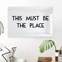 Carregar imagem no visualizador da galeria, This Must Be The Place