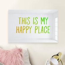 Carregar imagem no visualizador da galeria, This is My Happy Place