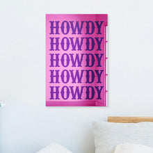 Load image into Gallery viewer, Howdy