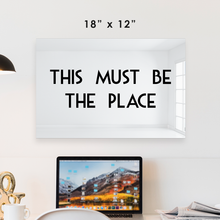 Carregar imagem no visualizador da galeria, This Must Be The Place