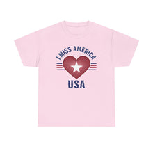 Load image into Gallery viewer, "I Miss America" Heart Unisex Heavy Cotton Tee