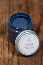 Carregar imagem no visualizador da galeria, Go ask your Dad - Manor Borne Wall Paint