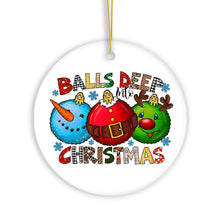 Carregar imagem no visualizador da galeria, Balls Deep into Christmas Funny Ornament, Xmas Love Humor