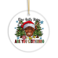Load image into Gallery viewer, Cow Bells Ring Are You Listening Christmas Ornament, Highland Cow with Santa Hat