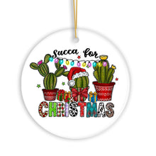 Load image into Gallery viewer, Cute Succulent Plant Themed Funny Ornament, Succa for Christmas, Cactus Garden Theme