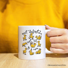 Carregar imagem no visualizador da galeria, Funny Ducks Not All in a Row Sarcastic Personalized Mug, Mental Health Motivational Gift with Custom Name