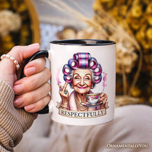 Carregar imagem no visualizador da galeria, Respectfully Sassy Grandma Personalized Mug, Funny Old Lady Gift with Custom Name for Sarcastic Nanas