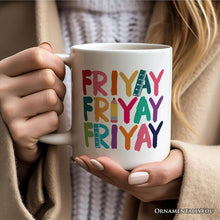 Load image into Gallery viewer, Friday Teacher Mug, Friyay Weekend Vibes Gift