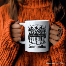 Load image into Gallery viewer, Girls Will Be Girls Personalized Mug, Witchy Halloween Gift with Custom Name for Empowered Women