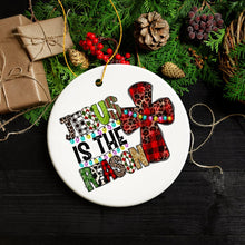 Carregar imagem no visualizador da galeria, Jesus is the Reason Christmas Ornament, Holy Nativity Remembrance Keepsake