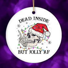 Load image into Gallery viewer, Dead Inside but Jolly AF Santa Skeleton Christmas Ornament, Dark Humor Emo Theme Gift