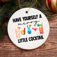 Carregar imagem no visualizador da galeria, Have Yourself a Merry Little Cocktail Christmas Ornament
