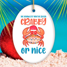 Carregar imagem no visualizador da galeria, He Knows if You’ve Been Crabby or Nice Funny Vacation Theme Ornament, Christmas in July Decor