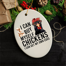 Load image into Gallery viewer, I Can Buy Myself Quirky Chicken, Cute and Funny Christmas Gift