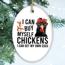 Load image into Gallery viewer, I Can Buy Myself Quirky Chicken, Cute and Funny Christmas Gift