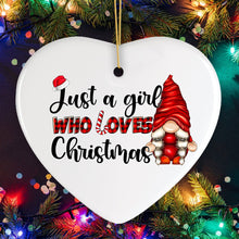 Load image into Gallery viewer, I’m Just a Girl That Loves Christmas Festive Gnome Ornament