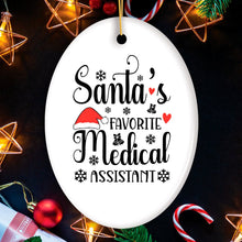Load image into Gallery viewer, Santa’s Favorite Medical Assistant Christmas Ornament, Administrative Gift, Nursing, and More