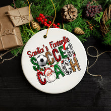 Load image into Gallery viewer, Santa’s Favorite Soccer Coach Christmas Plaid Theme Ornament