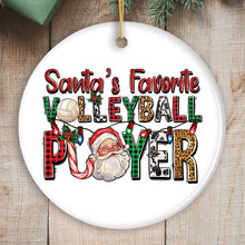 Load image into Gallery viewer, Santa’s Favorite Volleyball Player Christmas Ornament, Athlete Gift