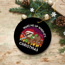 Load image into Gallery viewer, Wake Me Up When It's Christmas Sloth Ornament