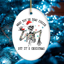Carregar imagem no visualizador da galeria, When You're Dead Inside But It's Christmas Ornament, Funny Skeleton Santa and Glass of Wine