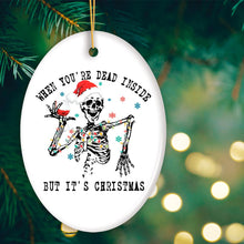 Carregar imagem no visualizador da galeria, When You're Dead Inside But It's Christmas Ornament, Funny Skeleton Santa and Glass of Wine