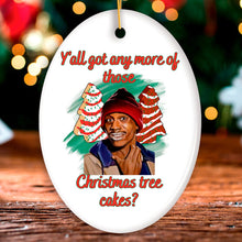 Cargar imagen en el visor de la galería, Yall got Any More of Those Tree Cakes Funny Meme Christmas Ornament, Whimsical Dark Humor