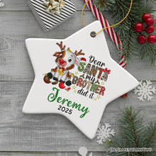Load image into Gallery viewer, Dear Santa my Brother Did it Cheeky Cute Personalized Christmas Ornament, Young Animal Calf Siblings Quote