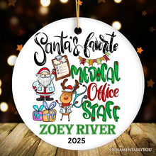 Load image into Gallery viewer, Santa’s Favorite Medical Office Staff Personalized Christmas Ornament, Assistant, Billing and Receptionist Appreciation Gift