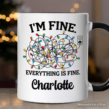 Carregar imagem no visualizador da galeria, I’m Fine Christmas Lights Personalized Mug, Funny Holiday Humor Gift for Stressed Festive People with Custom Name
