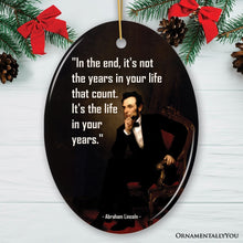 Carregar imagem no visualizador da galeria, Abraham Lincoln Motivational Life Quote Ornament, Inspirational Gift