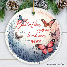 Load image into Gallery viewer, Artistic Butterflies Appear Quote Ornament, Wings of Remembrance Gift