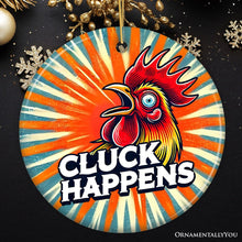 Cargar imagen en el visor de la galería, Cluck Happens Rooster with Humor Ornament, Quirky Retro Christmas Gift