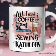 Load image into Gallery viewer, Coffee and Sewing Personalized Mug, Seamstress Gift With Custom Name
