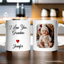 Load image into Gallery viewer, Custom Photo Mug For Grandmother Personalized Mug, I Love You Grandma Gift With Custom Name