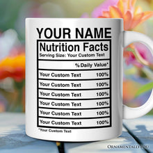 Load image into Gallery viewer, Fully Custom Template Nutrition Facts Personalized Mug, Funny Gift With Custom Names and Facts