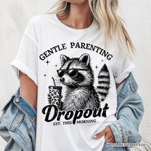 Load image into Gallery viewer, Gentle Parenting Dropout Raccoon T-Shirt, Tired Parent Humor Retro White and Natural Mom Tee