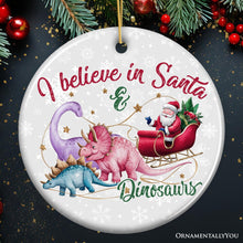 Load image into Gallery viewer, I Believe in Santa and Dinosaurs Ornaments, Playful Prehistoric Christmas Fun Decor