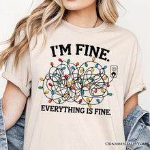 Carregar imagem no visualizador da galeria, I’m Fine Christmas Lights T‑Shirt, Funny Holiday Humor Tee for Stressed Festive People