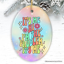 Carregar imagem no visualizador da galeria, It's Me I'm The Problem Rainbow Lyric Ornament, Christmas Gift for Pop Song Lovers