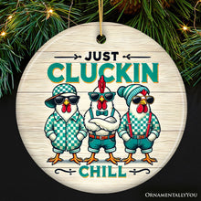 Carregar imagem no visualizador da galeria, Just Cluckin Chill Ornament, Retro Cool Chickens For Christmas Gift and Decor