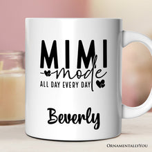 Carregar imagem no visualizador da galeria, Mimi Mode Personalized Mug, All Day Every Day Grandma Gift With Custom Name