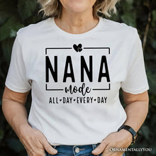 Carregar imagem no visualizador da galeria, Nana Mode T-Shirt, All Day Every Day White and Black Tee Gift for Grandma