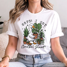Carregar imagem no visualizador da galeria, Oops I Got Another Plant Goose T-Shirt, Sarcastic Gardening Humor Tee