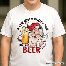 Carregar imagem no visualizador da galeria, Santa Beer Christmas T‑Shirt, It’s The Most Wonderful Time Funny Holiday Tee for Festive Drinkers