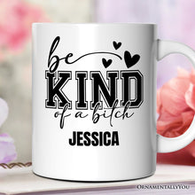 Carregar imagem no visualizador da galeria, Sarcastic Be Kind Personalized Mug, Retro Bold Women With Bite Gift With Custom Name