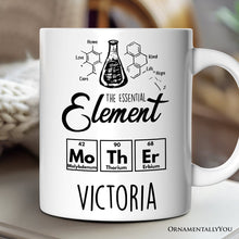 Carregar imagem no visualizador da galeria, The Essential Element Mother Personalized Mug, Science Chemistry Periodic Table Gift For Mom With Custom Name