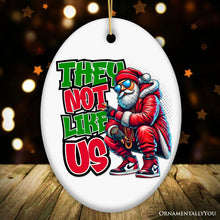 Carregar imagem no visualizador da galeria, They Not Like Us Swag Santa Ornament, Funky Winter Guardian for Christmas Gift