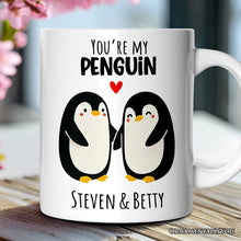 Load image into Gallery viewer, You're my Penguin Personalized Mug for Couple, Mate for Life Adorable Penguin Lover Gift With Custom Names