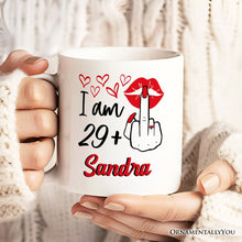 Carregar imagem no visualizador da galeria, 30 Birthday Personalized Mug For Women, 29 Plus Sarcastic Gift With Custom Name